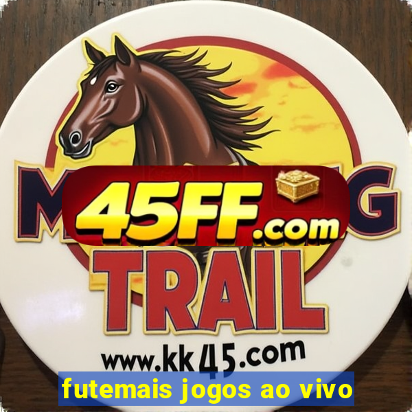 futemais jogos ao vivo